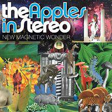 The Apples In Stereo : New Magnetic Wonder